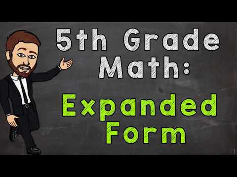 Expanded Form Whole Numbers | 5th Grade Math