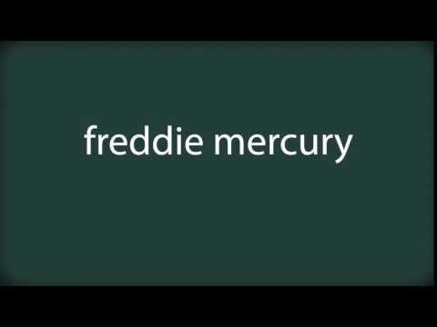 How to pronounce freddie mercury