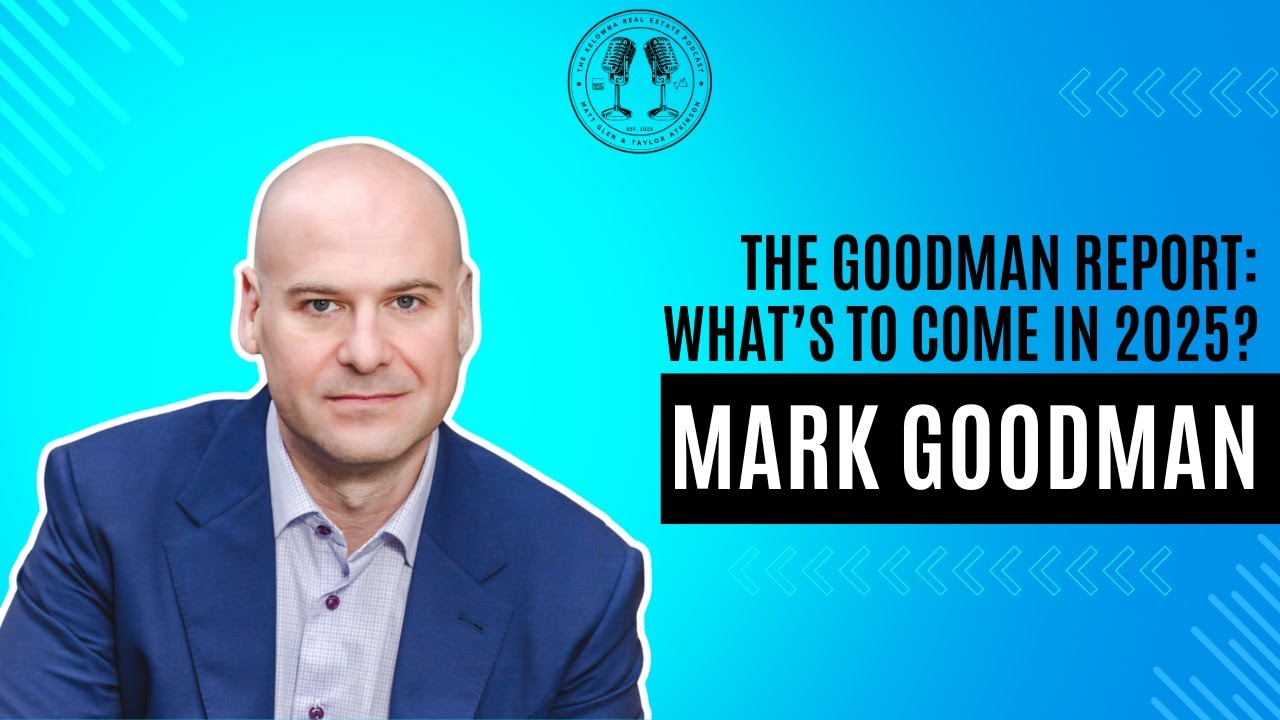 97: Breaking Down the 2024 Goodman Report and What It Means for 2025 with Goodman Commercial's Mark Goodman