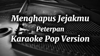 Download lagu Menghapus Jejakmu - Peterpen / Karaoke Pop Version mp3