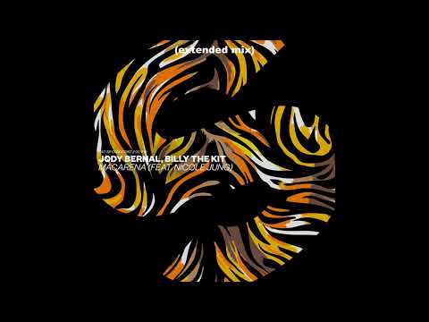 Jody Bernal, Billy The Kit [Macarena] feat  Nicole Jung (Extended Mix)