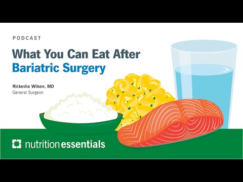 Nutrition Essentials | What You Can Eat After Bariatric Surgery
