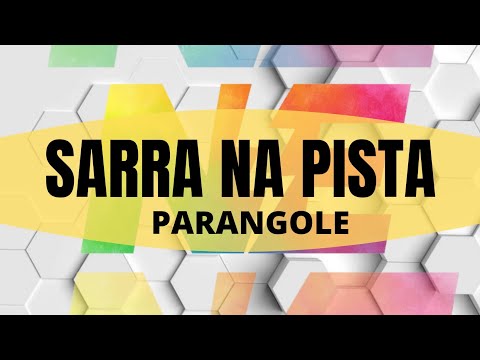 Sarra na pista - Parangole - Nova Energia y Gianluca Rechia