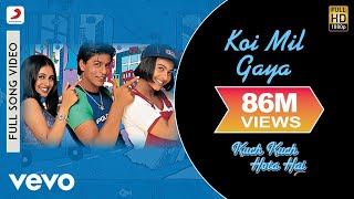 Koi Mil Gaya Full Video - Kuch Kuch Hota Hai|Shah Rukh Khan,Kajol, Rani|Udit Narayan