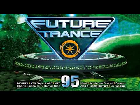 FUTURE TRANCE 95 I THE BEST OF DANCE AND TRANCE COMPILATION 2021