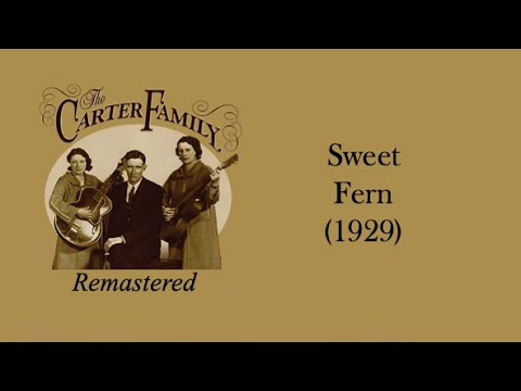The Carter Family - Sweet Fern (1929)