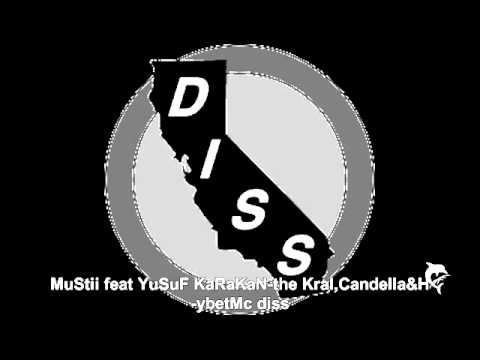 MuStii feat YuSuF KaRaKaN-the Kral,Candella&H-ybetMc diss /DisShow2011)