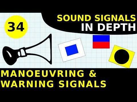 Rule 34 - Manoeuvring and Warning Signals