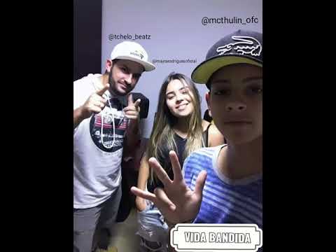 Vida Bandida - Mc Thulin ft. Mayra Rodrigues [Prod. Tchelo Beatz]