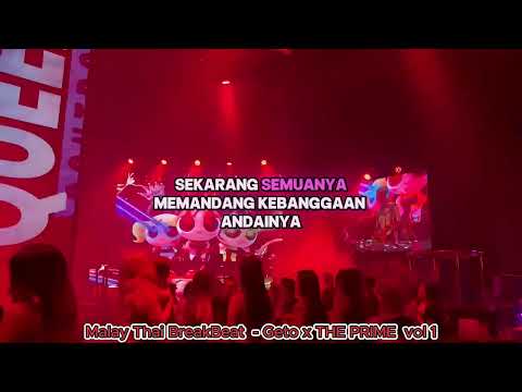 MALAY THAI BREAKBEAT Vol 1 - Geto x The Prime