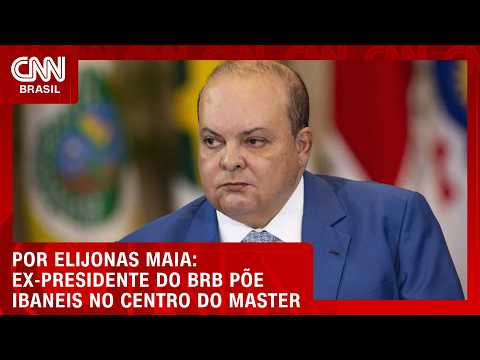 Ex-presidente do BRB põe Ibaneis no centro do Master | LIVE CNN