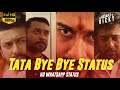 Tata Bye Bye Love Failure Whatsapp Status Suriya Status
