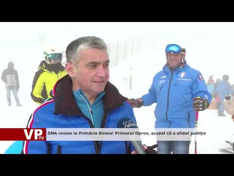 DNA revine la Primăria Sinaia! Primarul Oprea, acuzat că a sfidat justiţia