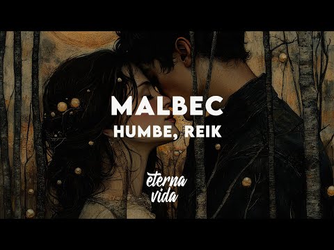 Humbe, Reik - Malbec (Letra/Lyrics)