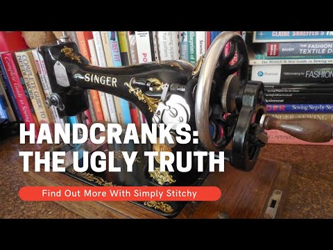 Handcrank Sewing Machines: The Ugly Truth