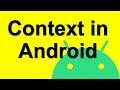 What does context mean in Android Studio?