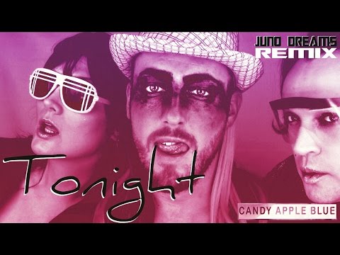 Candy Apple Blue - Tonight ft. Nick Bramlett (Juno Dreams Remix) [Official Music Video]