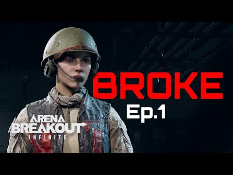 I lost everything... Arena Breakout: Infinite "From Scratch" (EP.1)