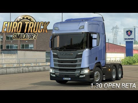Euro Truck Simulator 2 - 1.30 Open Beta (Scania S & R)