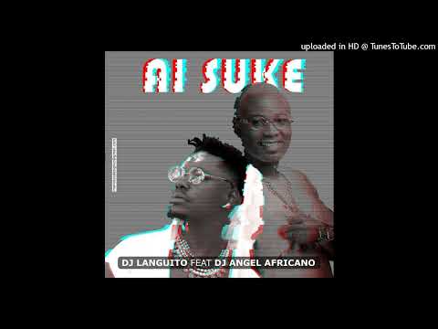 Dj Languito - Ai Suke (feat. Dj Angel Africano) [Official Audio]