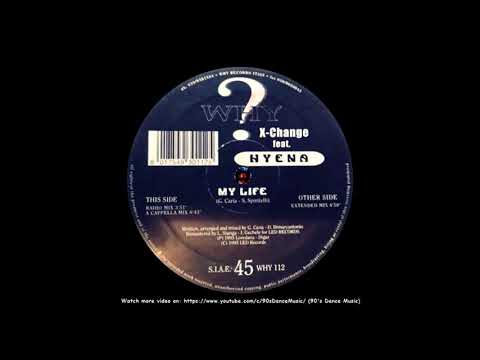 X-Change feat. Hyena - My Life (Compilation Only) (90's Dance Music) ✅