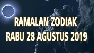 Ramalan Zodiak Rabu 28 Agustus 2019