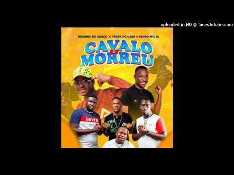 Ricardo Do Adoço X Tropa Do Cash X Pedro Mix Dj - O Cavalo Morreu