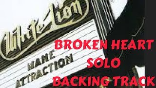WHITE LION &quot;Broken Heart&quot; SOLO BACKING TRACK