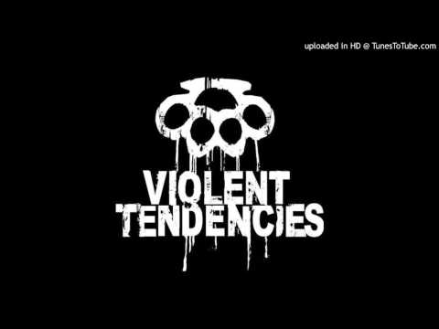 Violent Tendencies - Fuck Your God