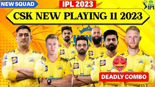 CSK NEW SQUAD 2023 | CSK Starting Playing 11 in 2023 | Csk 2023 | IPL 2023 Chennai Playing 11 | CSK