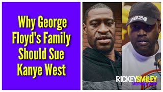 Why George Floyd's Family Should Sue Kanye West