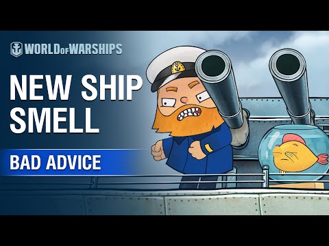 Bad Advice: New Ship Smell