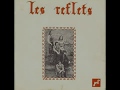 Les Reflets - Villanelle (1969?){FRA}🇫🇷