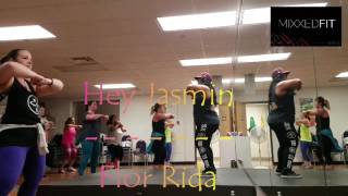 Hey Jasmin- Flo Rida. MIXXEDFIT/ dancefitness