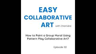 How to Paint a Group Mural Using Pattern Play