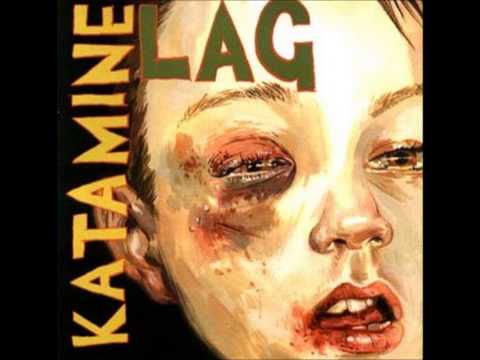 Katamine - 2005 - Lag