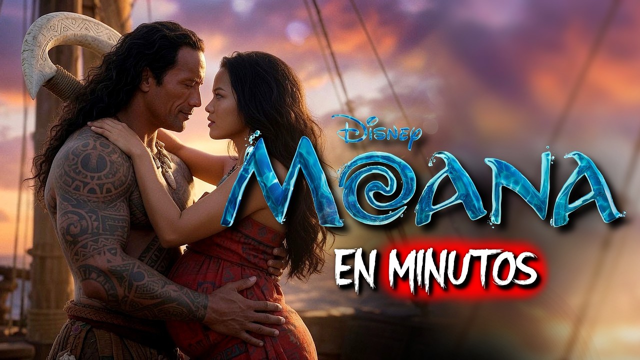 MOANA (2026) RESUMEN EN MINUTOS