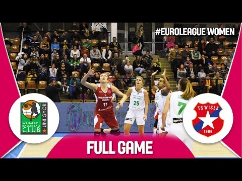 Uni Györ (HUN) v Wisla Can-Pack (POL) - Full Game - EuroLeague Women 2016/17