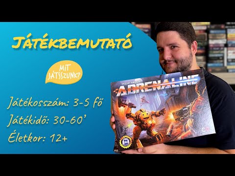 Adrenaline Játékbemutató - Mit Játsszunk?
