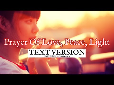 Prayer Of Love, Peace, and Light (Text Version - No Sound) Video