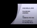 ISHQ WALA LOVE - PIANO MUSIC RE-ARRANGED ...