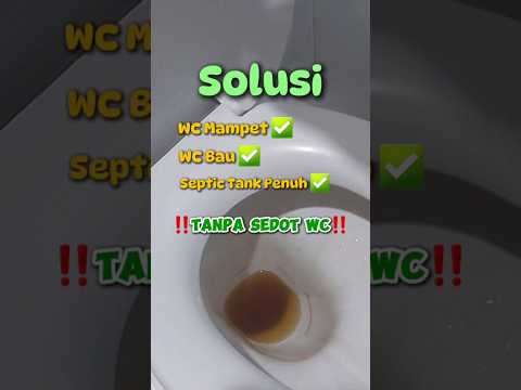 Cara Mengatasi WC Mampet & Septic Tank Penuh Tanpa Sedot WC‼️ #wcmampet #sedotwc