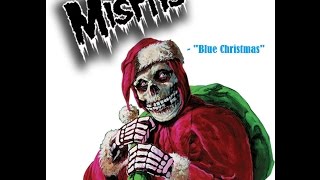 "Blue Christmas" - Misfits