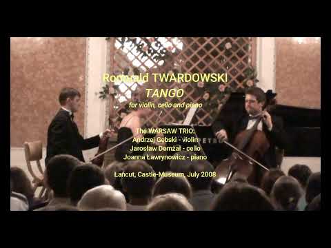 TWARDOWSKI Romuald - TANGO for Violin, Cello and Piano