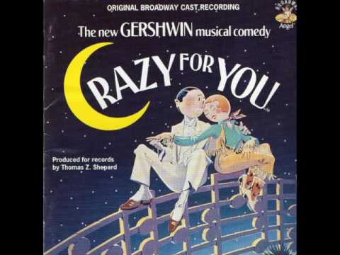 Crazy For You  - 21  Nice Work if You Can Get It