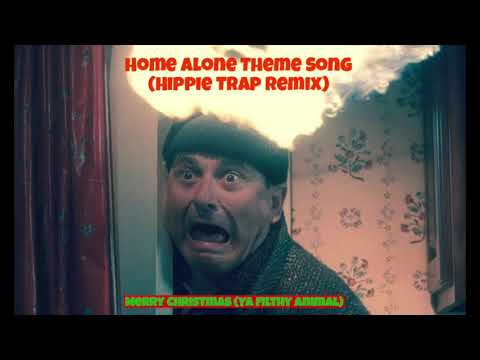 Home Alone Theme Song (Hippie Trap Remix)