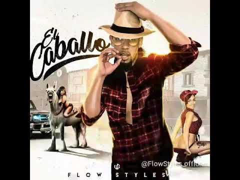 Flow Styles El caballo Dembow (prod. Kairo la sinfonia)