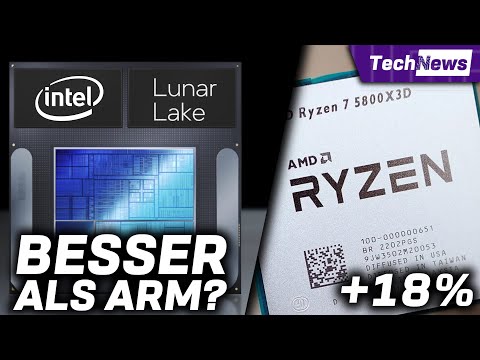 Intel Lunar Lake schlägt ARM?/ AM4 bekommt weiteren Leistungsschub!