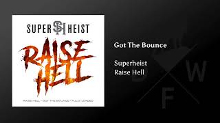 Superheist - Got The Bounce