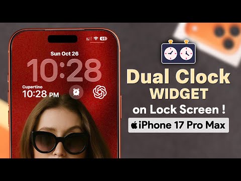 Get Two Time Zones on iPhone 17's: Dual Clock Widget Tutorial